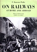 Book cover of On Railways at Home and Abroad  by RANSOME-WALLIS, P. 
